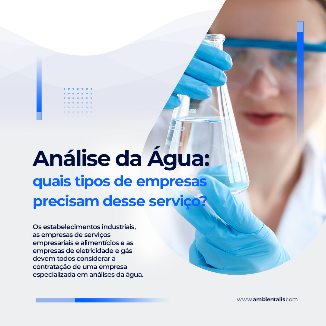 Análise da Água: quais tipos de empresas precisam desse serviço?