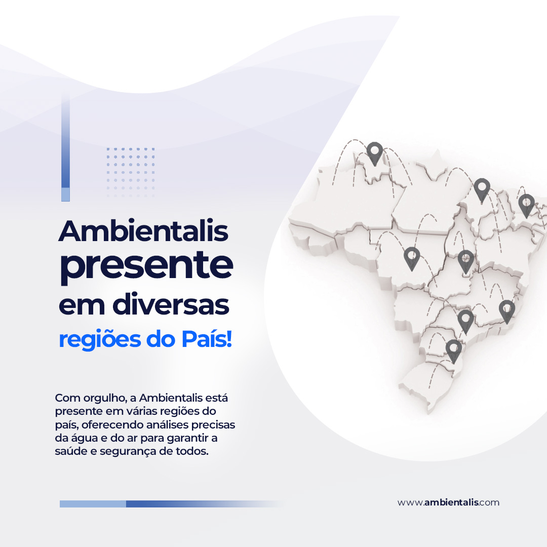 Ambientalis presente em diversas regiões do País!
