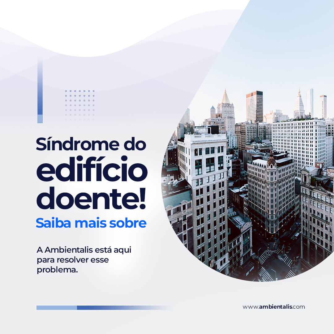 Síndrome do Edifício Doente! ??