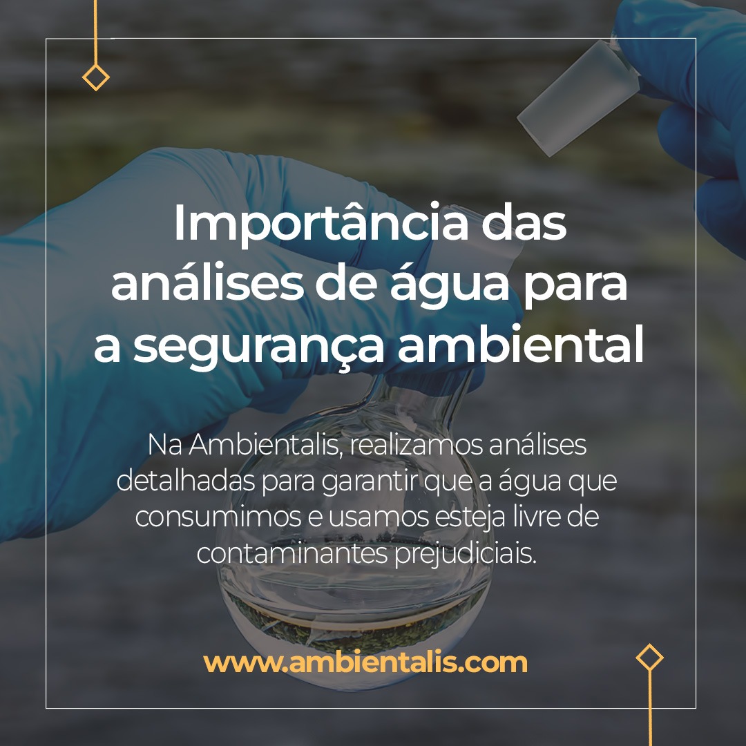 ? Entenda a Importância das Análises de Água para a Segurança Ambiental! ?