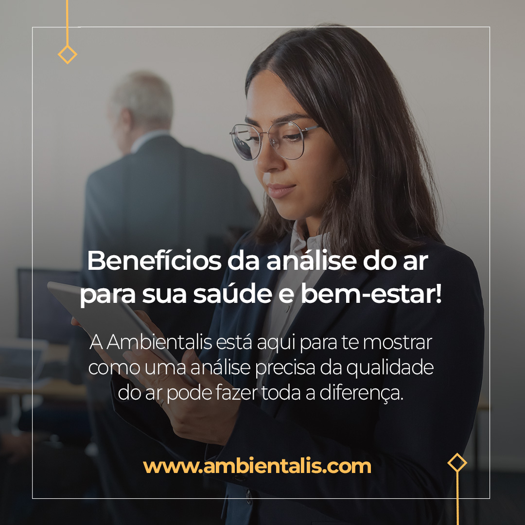 Benefícios da análise da qualidade do ar!