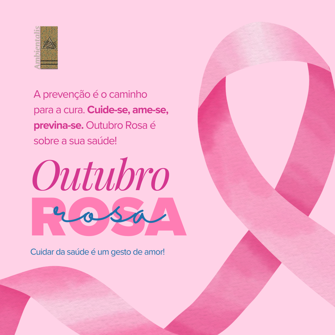 Outubro Rosa: Cuide da sua saúde