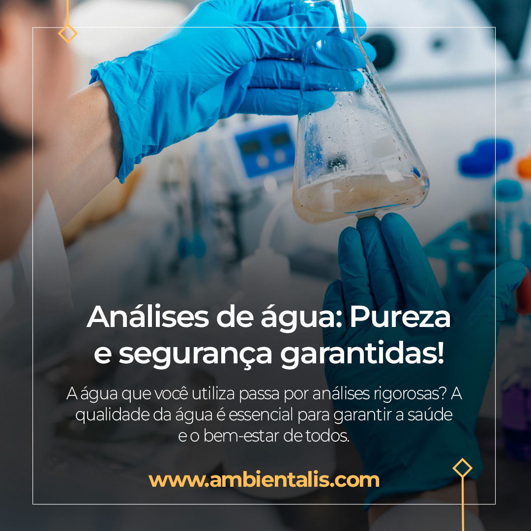 ? Análises de Água: Pureza e Segurança Garantidas! ?