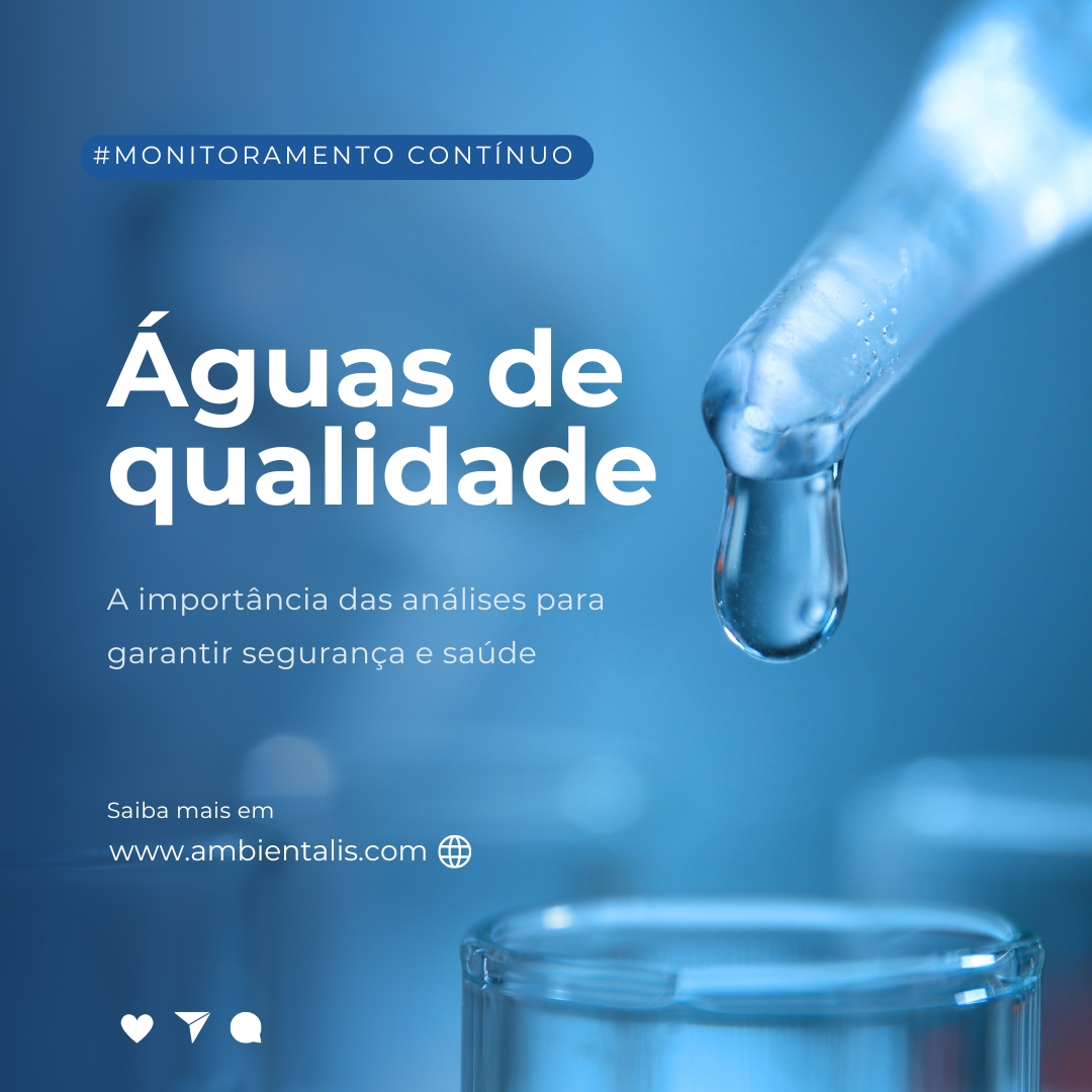 Águas de qualidade: a importância das análises para garantir segurança e saúde